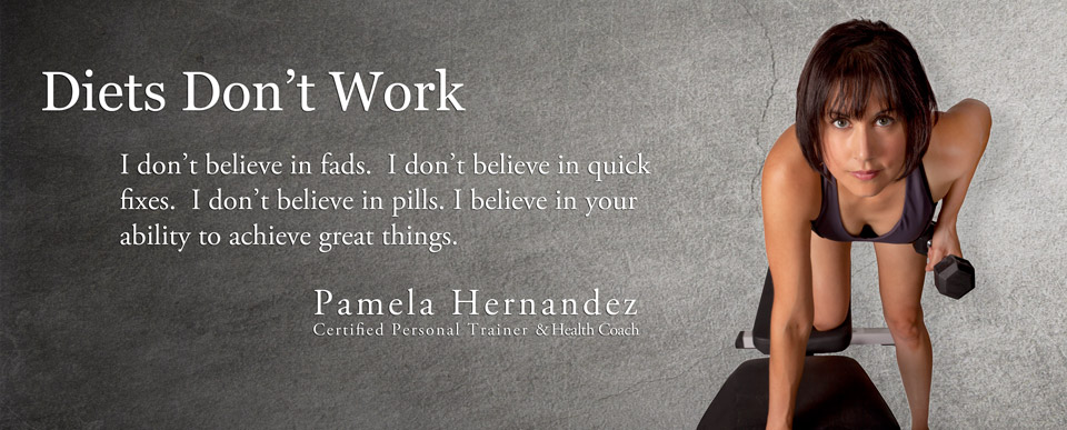 I don't believe in fads. I don't believe in quick fixes. I don't believe in pills. I believe in your ability to achieve great things.
