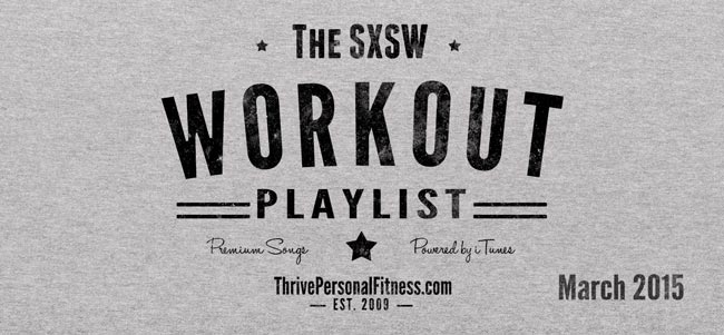 SXSW Workout Playlist