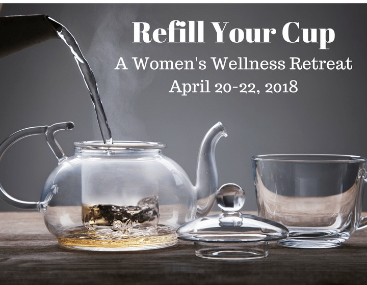 Refill Your Cup Women's Wellness Retreat Thrive Personal Fitness