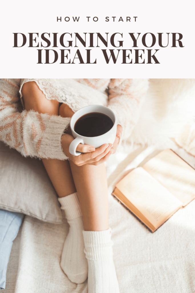 design your ideal week