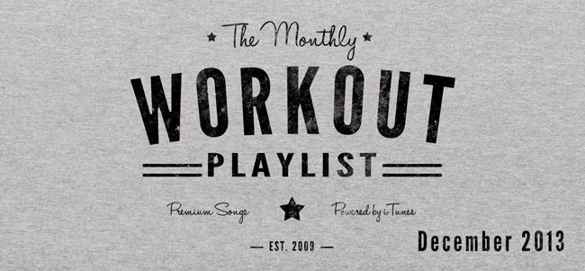 Monthly Workout Playlist December 2013