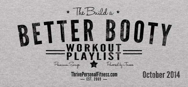 The Build a Better Booty Workout Playlist